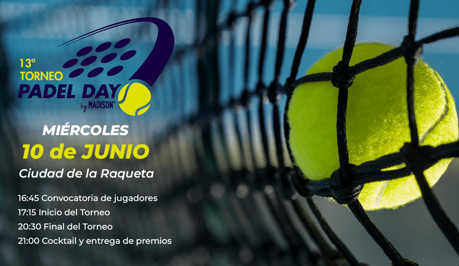 Invitación 13 Torneo Padel Day by MADISON